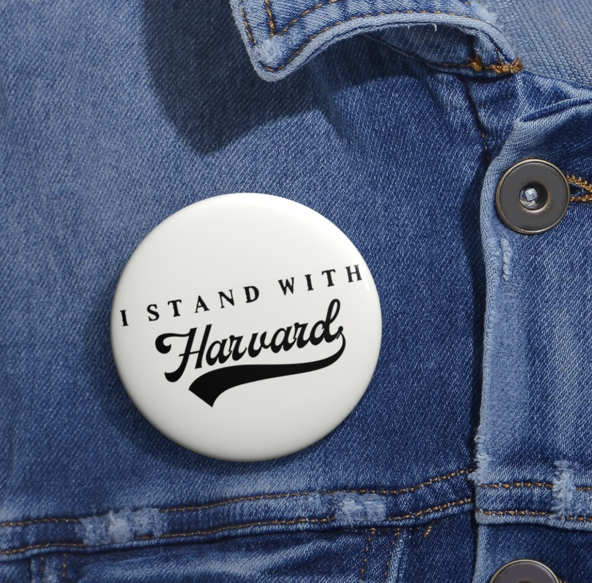 I Stand With Harvard Button