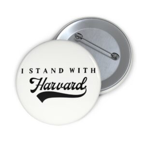 I Stand With Harvard Button