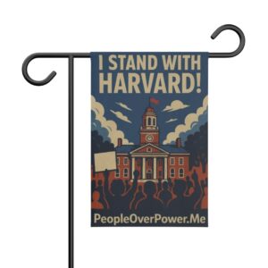 I Stand With Harvard Garden Banner