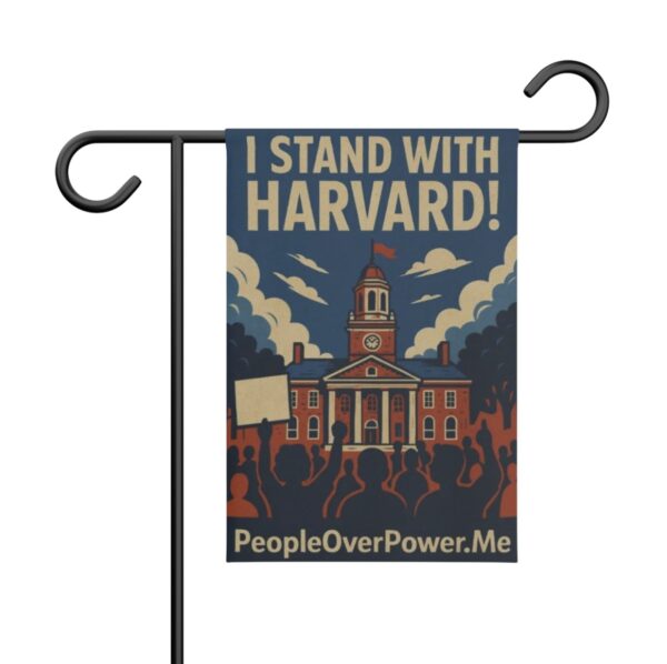 I Stand With Harvard Garden Banner