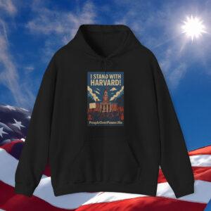I Stand With Harvard Hoodie