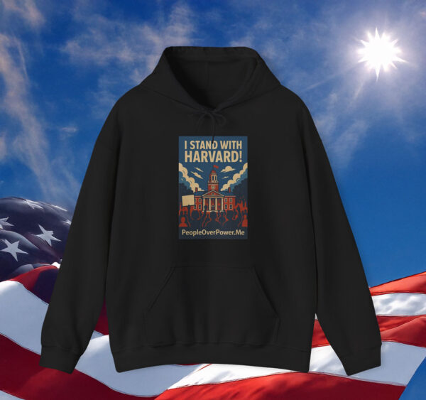 I Stand With Harvard Hoodie