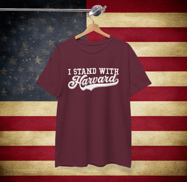 I Stand With Harvard Protest Shirt