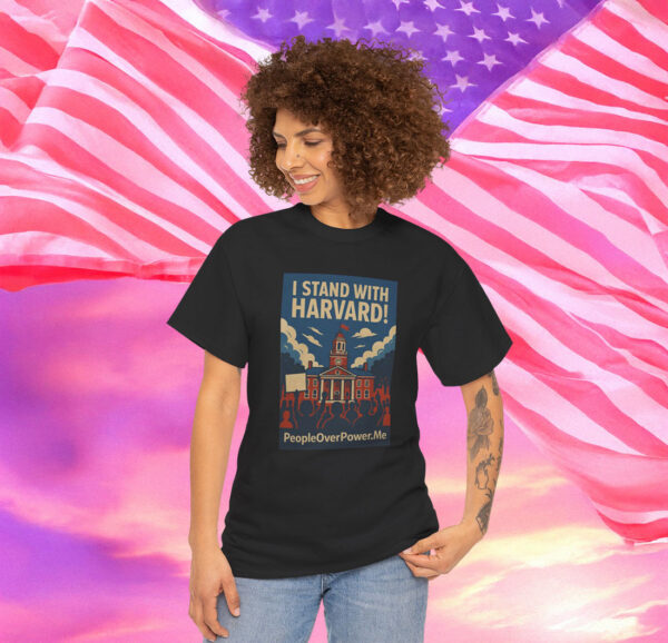 I Stand With Harvard Shirt