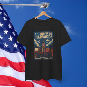 I Stand With Harvard Shirt