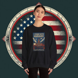 I Stand With Harvard Sweatshirt