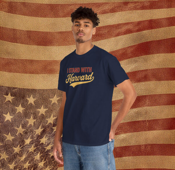 I Stand With Harvard Unisex T-Shirt