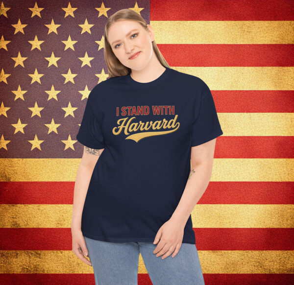 I Stand With Harvard Unisex T-Shirt