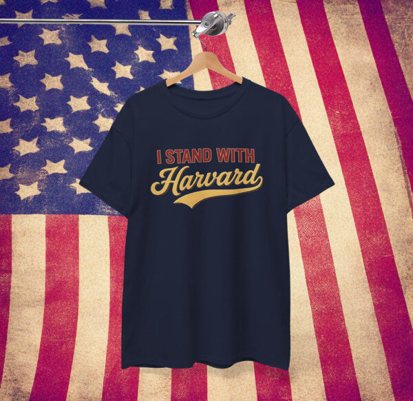 I Stand With Harvard Unisex T-Shirt