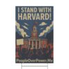 I Stand With Harvard Yard Sign
