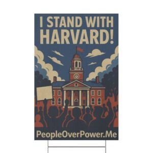 I Stand With Harvard Yard Sign