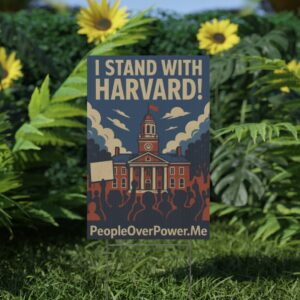 I Stand With Harvard Yard Sign