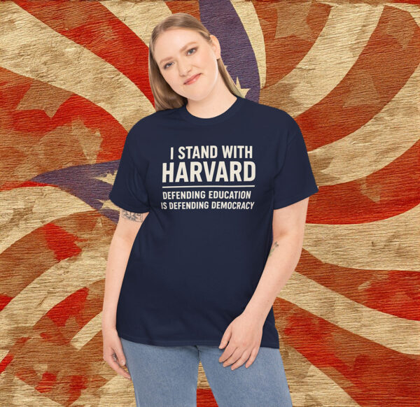 Official I Stand With Harvard Shirt